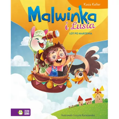 Lot po marzenia. Malwinka i Lusia. Tom 3 - Kasia  Keller