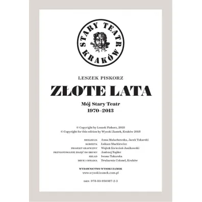Z�ote lata. M�j Stary Teatr 1970-2013 - Leszek Piskorz