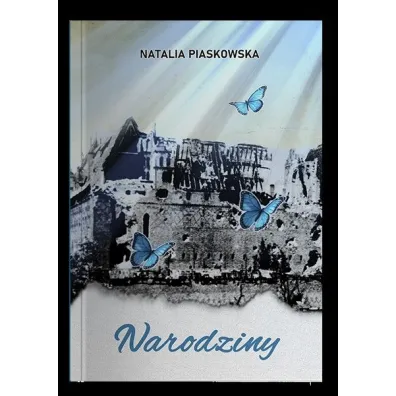 Narodziny - Natalia  Piaskowska