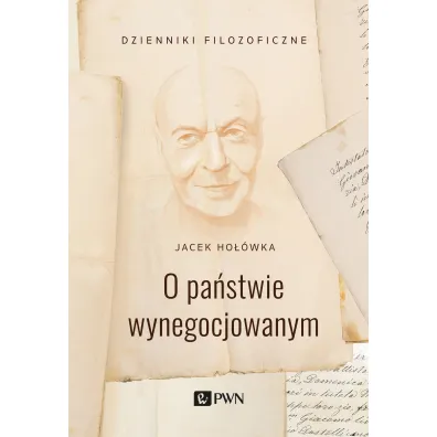 O pa�stwie wynegocjowanym - Jacek Ho��wka