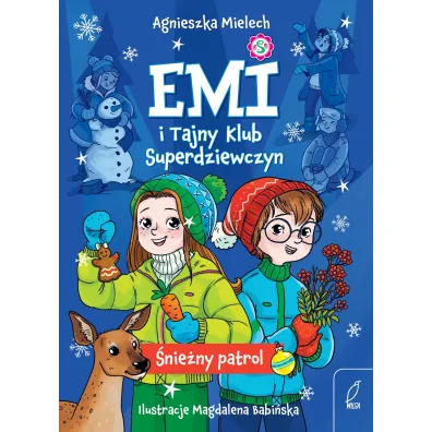 �nie�ny patrol. Emi i Tajny Klub Superdziewczyn. Tom 6 - Agnieszka Mielech