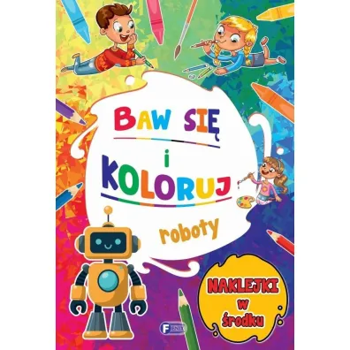 Baw si� i koloruj. Roboty