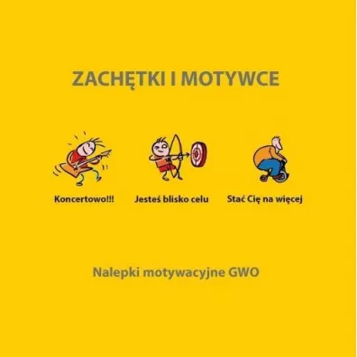 Zach�tki i motywce og�lne. Nalepki motywacyjne