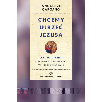 Chcemy ujrze� Jezusa (pocket) - Innocenzo Gargano