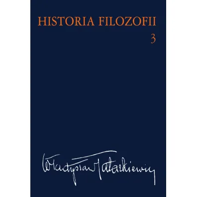 Historia filozofii. Tom 3 - W�adys�aw Tatarkiewicz