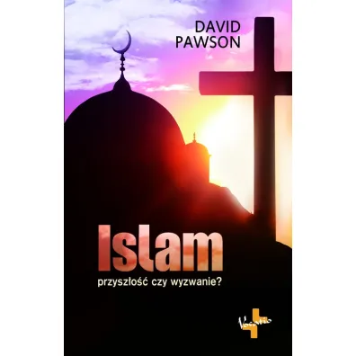 Islam. Przysz�o�� czy wyzwanie? - David Pawson
