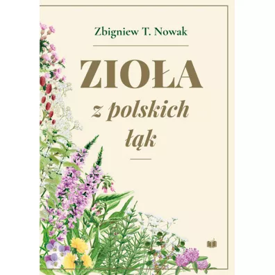 Zio�a z polskich ��k - Zbigniew T. Nowak