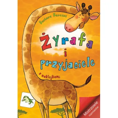 Mistrzowie rozmiar�w. �yrafa i przyjaciele