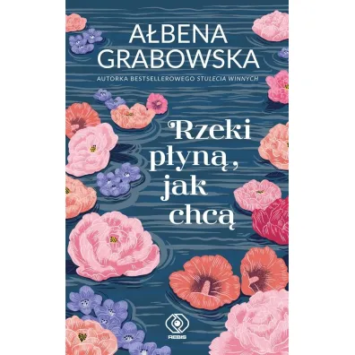 Rzeki p�yn�, jak chc� - A�bena Grabowska