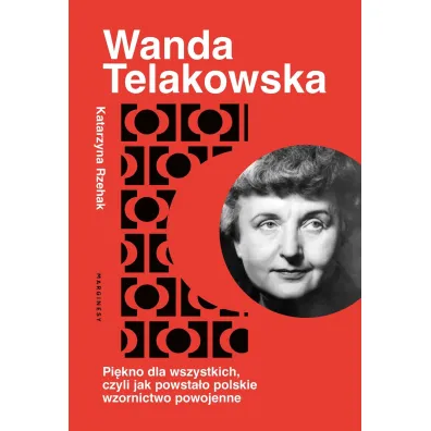 Pi�kno dla wszystkich, czyli jak powsta�o polskie wzornictwo powojenne