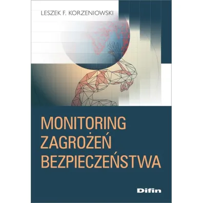 Monitoring zagro�e� bezpiecze�stwa - Leszek F Korzeniowski
