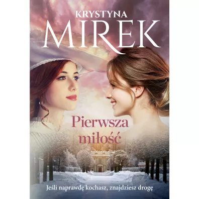 Pierwsza mi�o�� - Krystyna Mirek