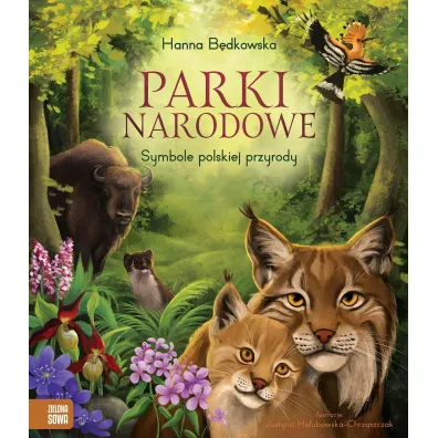 Parki narodowe. Symbole polskiej przyrody