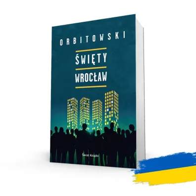 �wi�ty Wroc�aw (ksi��ka z autografem / edycja specjalna) - �ukasz Orbitowski