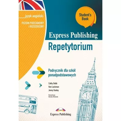 Express Publishing Repetytorium. Podrcznik dla szk ponadpodstawowych. Jzyk angielski. Poziom podstawowy i rozszerzony. Student's Book + DigiBook (kod) - Jenny Dooley, Ken Lackman, Cathy Dobb