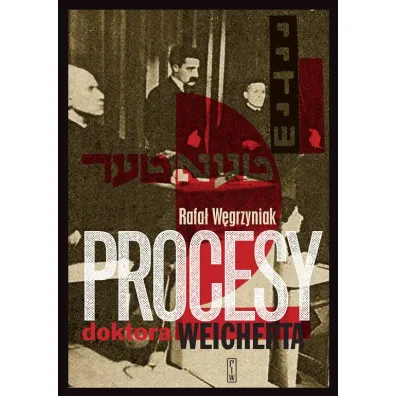 Procesy micha�a wejcherta - Rafa� W�grzyniak