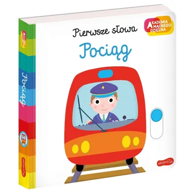 Poci�g. Akademia m�drego dziecka. Pierwsze s�owa