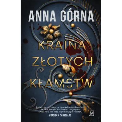 Kraina z�otych k�amstw - Anna  G�rna