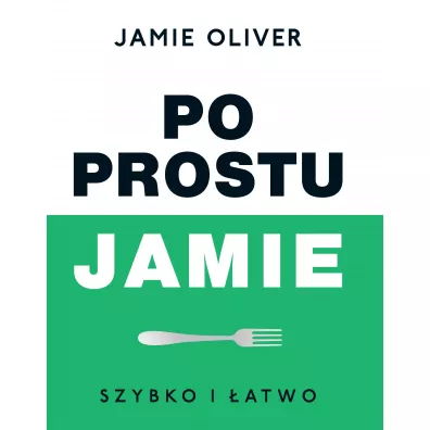 Po prostu Jamie - Jamie Oliver