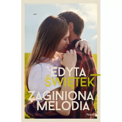 Zaginiona melodia - Edyta �wi�tek