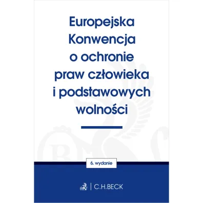 Europejska Konwencja o ochronie praw cz�owieka i podstawowych wolno�ci