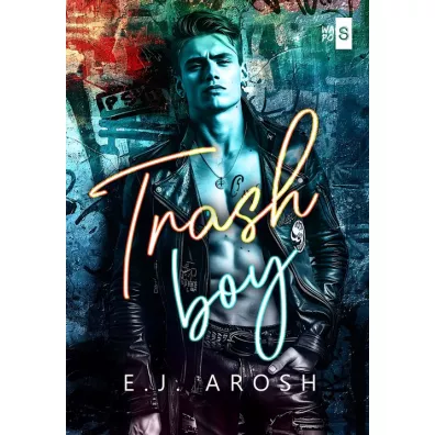 Trash Boy - E. J. Arosh