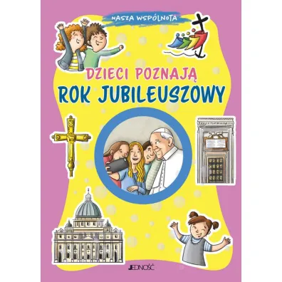 Dzieci poznaj� Rok Jubileuszowy
