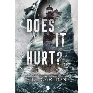 Does It Hurt? - H. D. Carlton