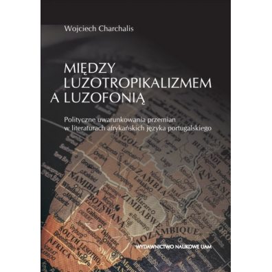 Midzy luzotropikalizmem a luzofoni
