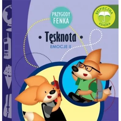 Przygody Fenka. Emocje II. Tsknota - Ewa Zontek, Magdalena Gruca