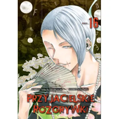 Przyjacielskie rozgrywki. Tom 16 - Mikoto Yamaguchi, Yuki Sato