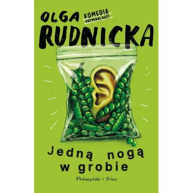 Jedn� nog� w grobie - Olga Rudnicka