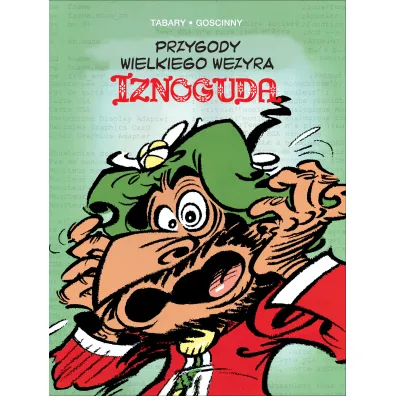 Przygody Wielkiego Wezyra Iznoguda. Iznogud. Tom 2 - Ren� Goscinny, Jean Tabary