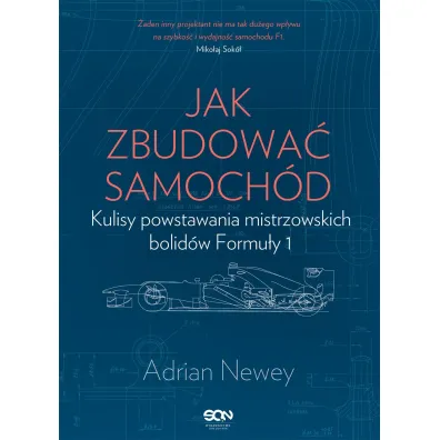 Jak zbudowa� samoch�d - Adrian  Newey