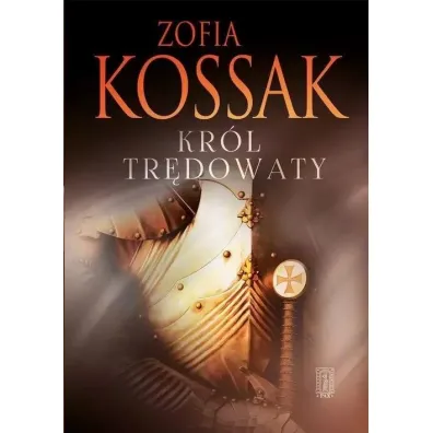 Kr�l Tr�dowaty - Zofia Kossak