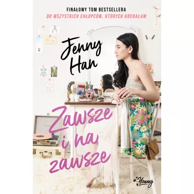Zawsze i na zawsze. Chopcy. Tom 3 - Jenny Han