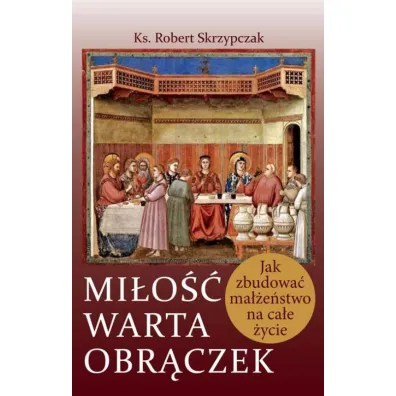 Mi�o�� warta obr�czek - Robert Skrzypczak