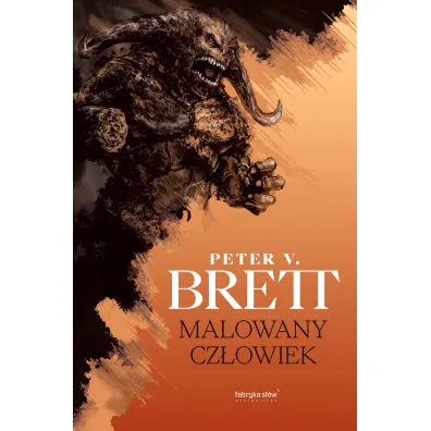 Malowany cz�owiek. Cykl demoniczny. Tom 1 - Peter V. Brett