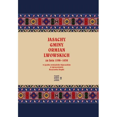 Jasachy gminy Ormian lwowskich za lata 1598-1638 - Krzysztof Stopka
