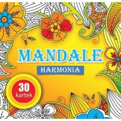 Kolorowanka Mandale Harmonia 30 kartek superzabawy