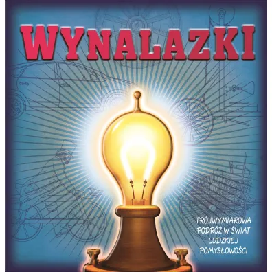 Wynalazki. Tr�jwymiarowa podr� w �wiat ludzkiej pomys�owo�ci - Chris Oxlade