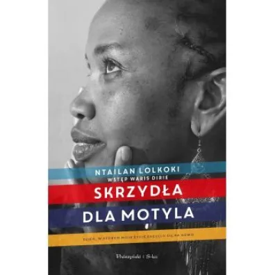 Skrzyd�a dla motyla - Ntailan Lolkoki