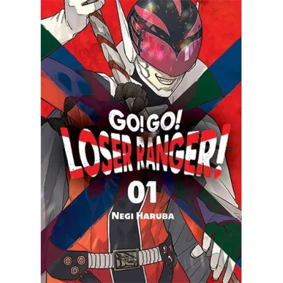Go! Go! Loser Ranger! Tom 1 - Negi Haruba