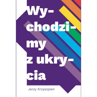 Wychodzimy z ukrycia (pocket) - Jerzy  Krzyszpie�