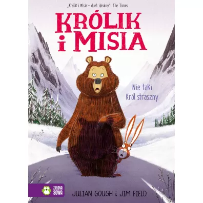 Kr�lik i Misia. Nie taki kr�l straszny - Julian Gough