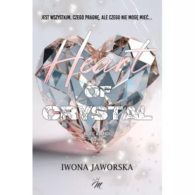 Mi�o�� w Alpach. Johan. Heart of crystal - Iwona Jaworska