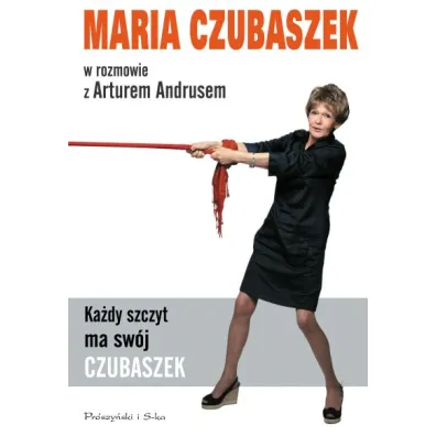 Ka�dy szczyt ma sw�j Czubaszek - Artur Andrus, Maria Czubaszek