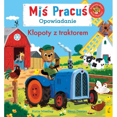 Mi� Pracu�. K�opoty z traktorem. Opowiadanie - Benji  Davies