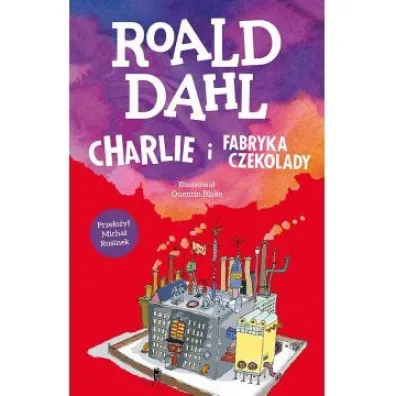 Charlie i fabryka czekolady - Roald Dahl