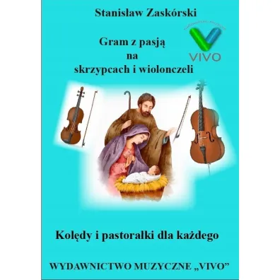 Kol�dy i pastora�ki dla ka�dego - Gram z pasj� na - Stanis�aw  Zask�rski